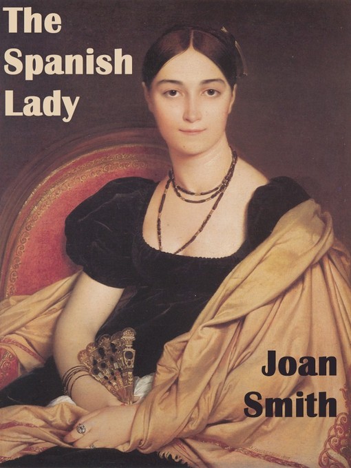 Title details for The Spanish Lady by Joan Smith - Available